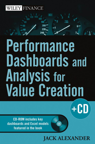 Performance Dashboards and Analysis for Value Creation (Wiley Finance)