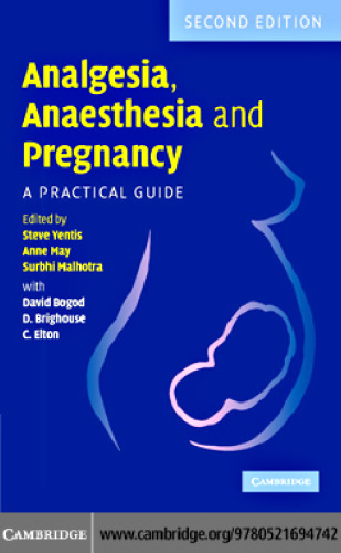 Analgesia, Anaesthesia and Pregnancy: A Practical Guide