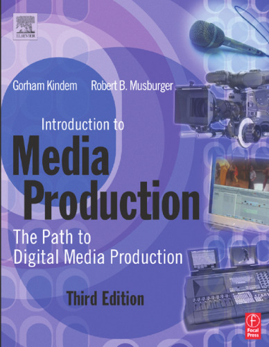 Introduction to media production: the path to digital media production