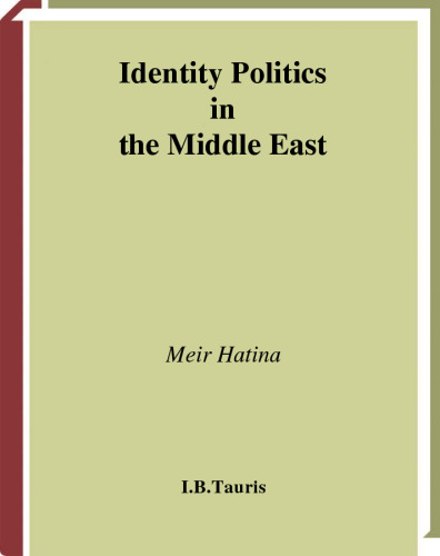 Identity Politics in the Middle East: Liberal Thought and Islamic Challenge in Egypt (Library of Modern Middle East Studies)