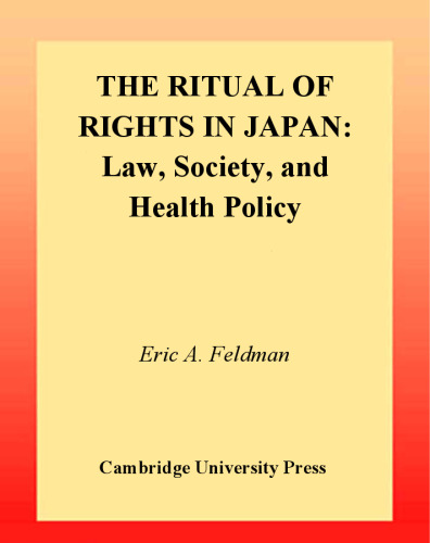 The Ritual of Rights in Japan: Law, Society, and Health Policy