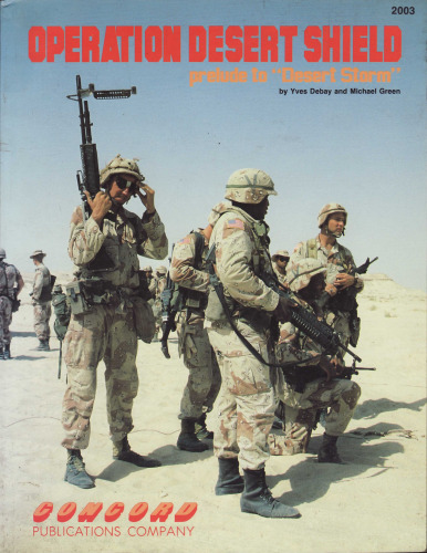 Operation Desert Shield: Prelude to Desert Storm (Concord - 2003)