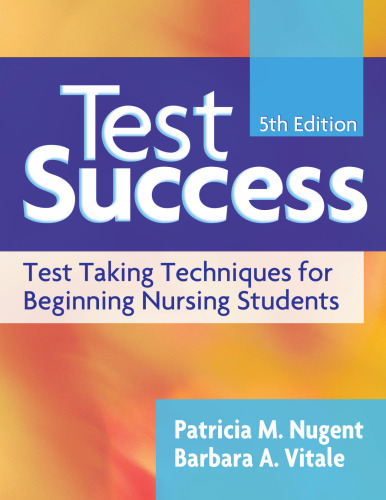 Test Success: Test-Taking Techniques for Beginning Nursing Students (Test Success)