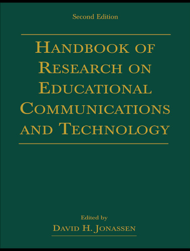 Handbook of Research on Educational Communications and Technology, 2nd Edition (Project of the Association for Educational Communications an)