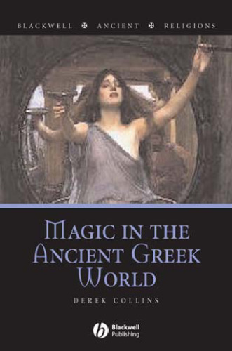 Magic in the Ancient Greek World (Blackwell Ancient Religions)