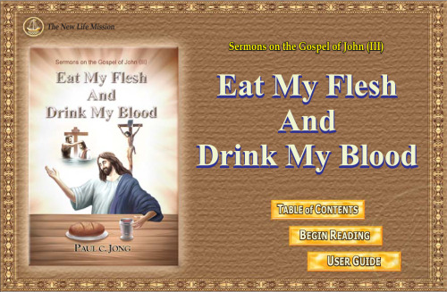 Sermons on the Gospel of John (3): Eat My Flesh and Drink My Blood