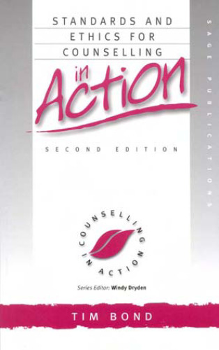 Standards and Ethics for Counselling in Action (Counselling in Action series)