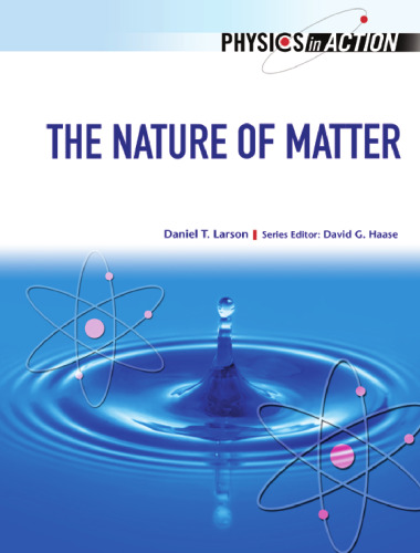 The Nature of Matter (Physics in Action)