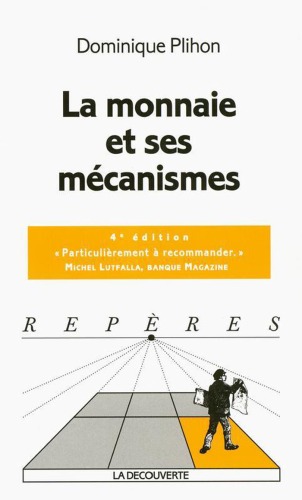 La monnaie et ses mecanismes