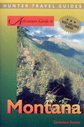 Adventure Guide to Montana (Hunter Travel Guides)