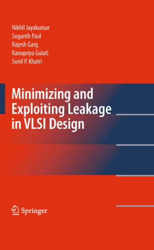 Minimizing and Exploiting Leakage in VLSI Design