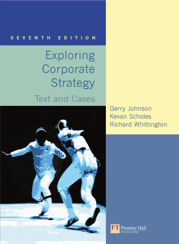 Exploring Corporate Strategy: Text Only (7th Edition)