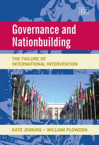 Governance And Nationbuilding: The Failure of International Intervention