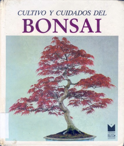 Cultivo y cuidado del Bonsai  Spanish