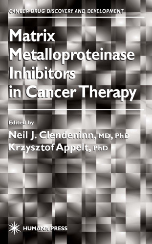 Matrix Metalloproteinase Inhibitors in Cancer Therapy (Cancer Drug Discovery and Development)