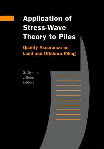 Application of Stress-Wave Theory to Piles: Quality Assurance on Land and Offshore Piling