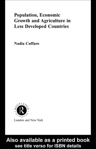 Population, Economic Growth, and Agriculture in Less Developed Countries (Routledge Studies in Development Economics, 23)