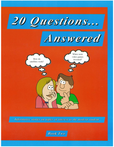 20 Questions...Answered: Informative Stories on Topics of Interest to the Modern Student-Book 2