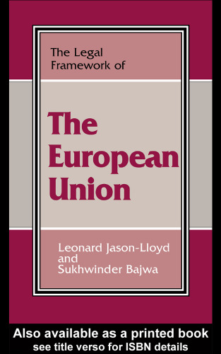 The Legal Framework of the European Union (The Legal Framework Series)