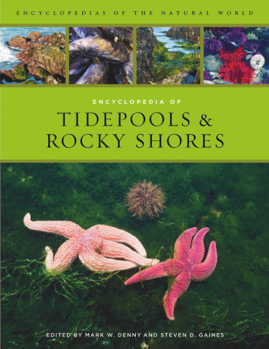 Encyclopedia of Tidepools and Rocky Shores (Encyclopedias of the Natural World)