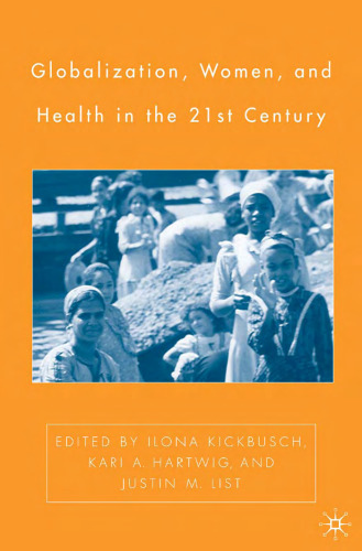 Globalization, Women, and Health in the 21st Century