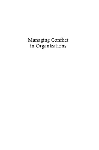 Managing Conflict in Organizations: Third Edition