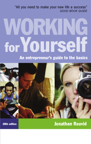 Working for Yourself: An Entrepreneur's Guide to the Basics