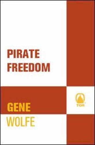 Pirate Freedom (Sci Fi Essential Books)