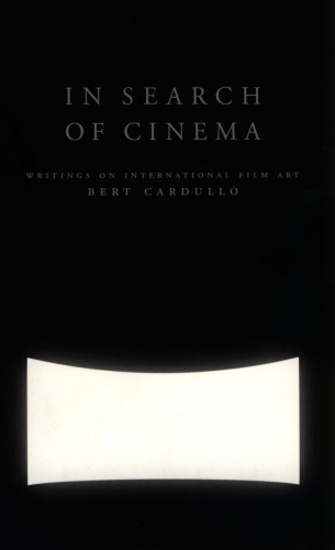 In Search of Cinema: Writings on International Film Art