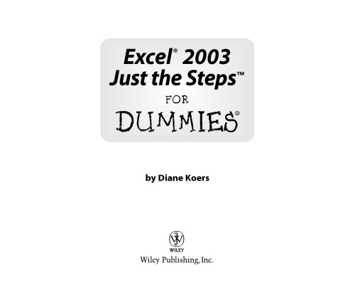 Excel 2003 Just the Steps For Dummies (For Dummies (Computer Tech))