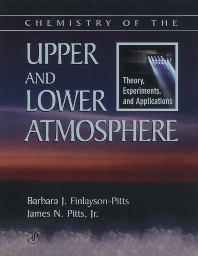 Chemistry of the Upper and Lower Atmosphere: Theory, Experiments, and Applications