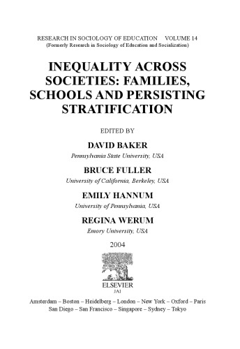 Inequality Across Societies, Volume 14: Families, Schools, and Persisting Stratification (Research in Sociology of Education)