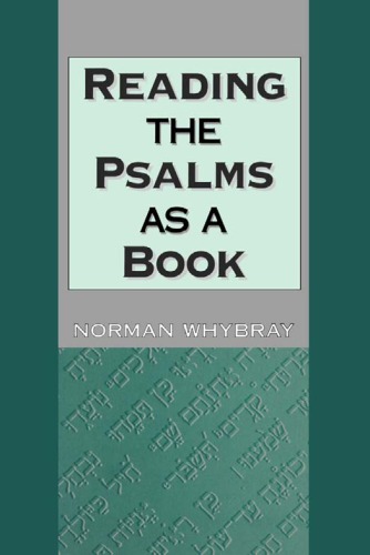 Reading the Psalms as a Book (JSOT Supplement Series)