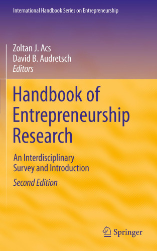 Handbook of Entrepreneurship Research: An Interdisciplinary Survey and Introduction