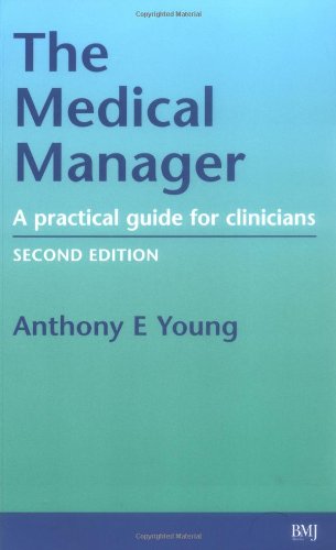 Medical Manager: A Practical Guide for Clinicians, Second Edition