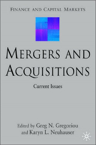 Mergers and Acquisitions: Current Issues (Finance and Capital Markets)