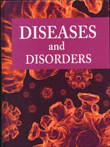 Diseases and Disorders