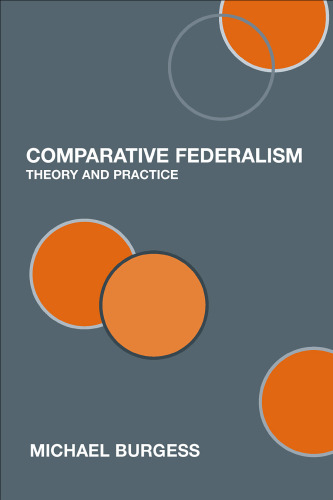 Comparative Federalism  Theory and Practice