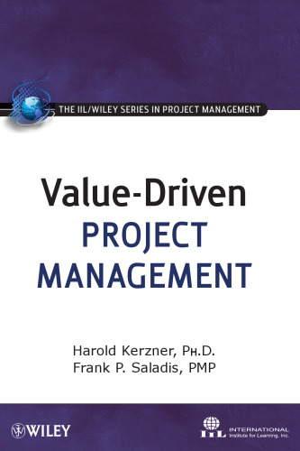 Value-Driven Project Management (The IIL Wiley Series in Project Management)