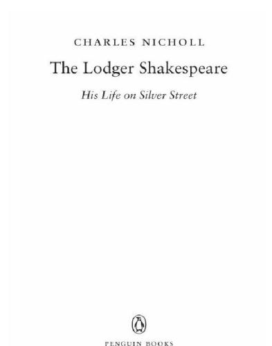 The Lodger Shakespeare: His Life on Silver Street