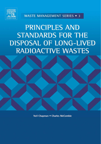 Principles and Standards for the Disposal of Long-lived Radioactive Wastes, Volume 3 (Waste Management)