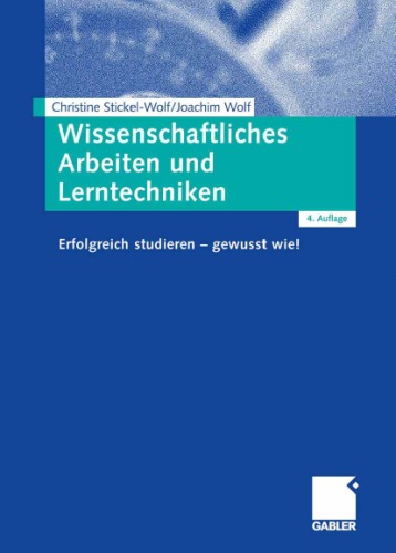 Wissenschaftliches Arbeiten und Lerntechniken. Erfolgreich studieren - gewusst wie!  GERMAN