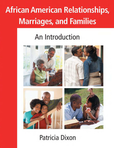 African American Relationships, Marriages, and Families: An Introduction