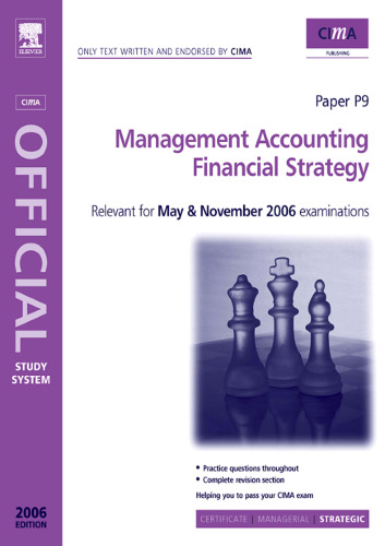 CIMA Study Systems 2006: Management Accounting-Financial Strategy (CIMA Study Systems Strategic Level 2006)