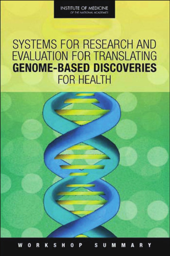 Systems for Research and Evaluation for Translating Genome-Based Discoveries for Health: Workshop Summary