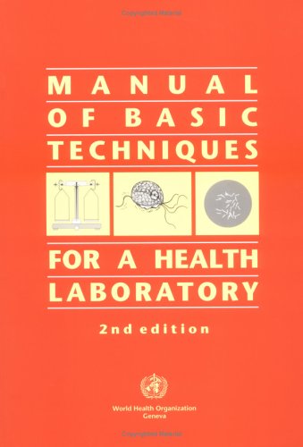 Manual Of Basic Techniques For A Health Laboratory