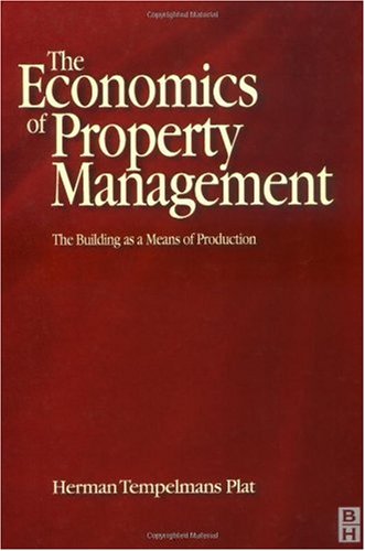 Economics of Property Management: The Building as a Means of Production