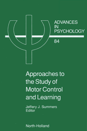 Approaches to the Study of Motor Control and Learning