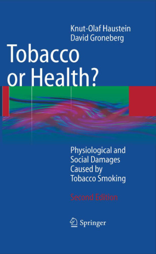 Tobacco or Health?: Physiological and Social Damages Caused by Tobacco Smoking