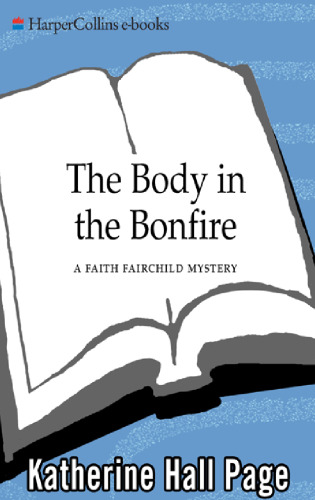 The Body in the Bonfire (Faith Fairchild Mysteries)